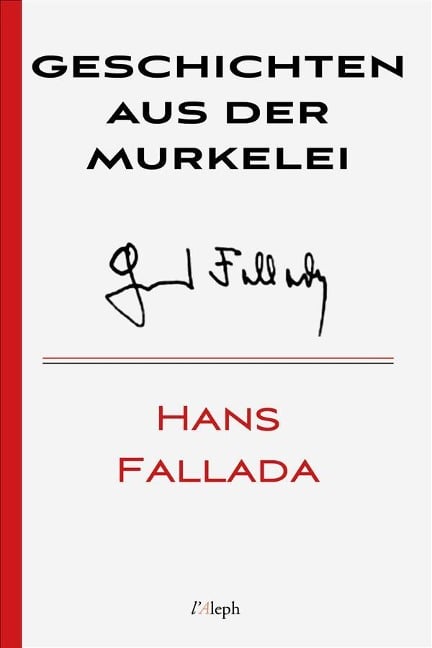 Geschichten aus der Murkelei - Hans Fallada