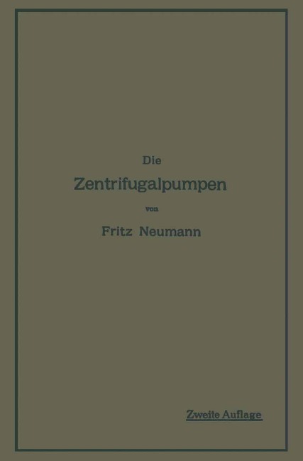 Die Zentrifugalpumpen - Fritz Neumann
