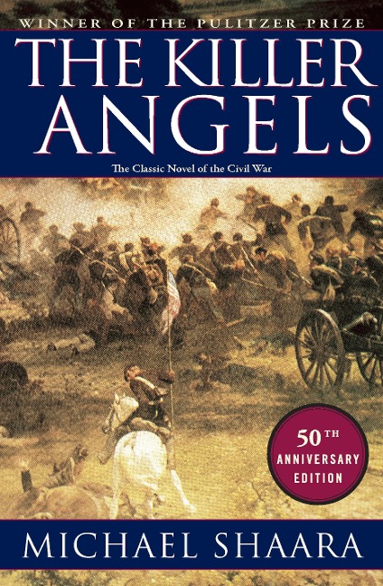 The Killer Angels - Michael Shaara