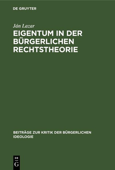 Eigentum in der Bürgerlichen Rechtstheorie - Ján Lazar