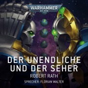 Cover-Bild zum Titel 'Warhammer 40.000: Der Unendliche und der Seher' von 'Robert Rath'