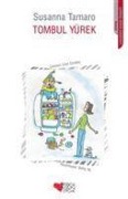 Cover-Bild zum Titel 'Tombul Yürek' von 'Susanna Tamaro'