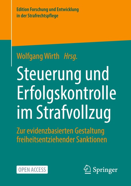 Steuerung und Erfolgskontrolle im Strafvollzug - 