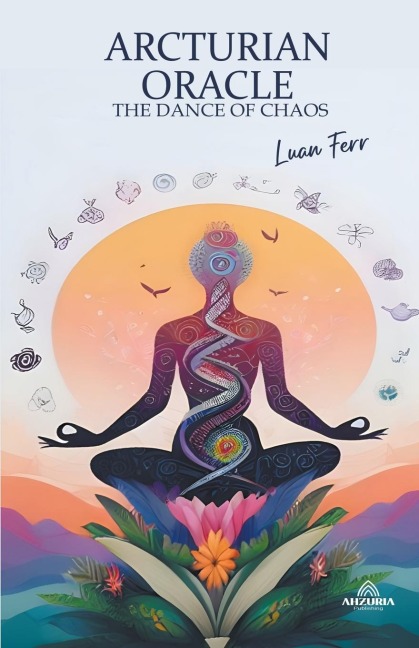 Arcturian Oracle - The Dance of Chaos - Luan Ferr