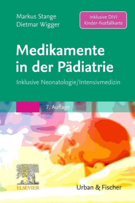 Medikamente in der Pädiatrie - Dietmar Wigger, Markus Stange