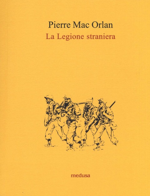 La legione straniera - Pierre Mac Orlan
