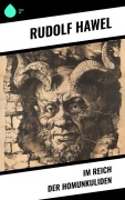 Cover-Bild zum Titel 'Im Reich der Homunkuliden' von 'Rudolf Hawel'