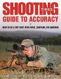 Cover-Bild zum Titel 'Shooting Times Guide to Accuracy' von 'Editors Of Shooting Times'