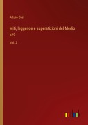 Cover-Bild zum Titel 'Miti, leggende e superstizioni del Medio Evo' von 'Arturo Graf'
