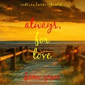 Cover-Bild zum Titel 'Always, For Love (Endless Harbor¿Book Seven)' von 'Fiona Grace'