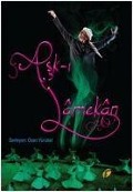 Cover-Bild zum Titel 'Ask-i Lamekan' von 'Mevlana Celaleddin-I Rûmi'