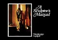 Cover-Bild zum Titel 'A Sculptor's Manual' von 'Bainbridge Copnall'