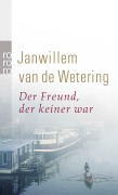 Cover-Bild zum Titel 'Der Freund, der keiner war' von 'Janwillem Van De Wetering'