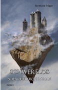 SCHWERELOS - Science-Fiction-Roman - Bernhard Tröger