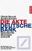 Cover-Bild zum Titel 'Die Akte Deutsche Bank' von 'Ulrich Novak, André Kerner'