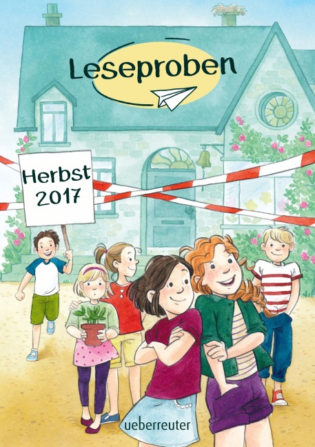 Ueberreuter Lesebuch Kinder- und Jugendbuch Herbst 2017 - Usch Luhn, Andreas Hüging, Michaela Holzinger, Caroline Carlson, Oliver Schlick