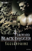 Black Dagger 21. Seelenprinz - J. R. Ward