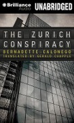 The Zurich Conspiracy - Bernadette Calonego