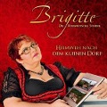 Heimweh nach dem kleinen Dorf - Brigitte - Die Romantische Stimme