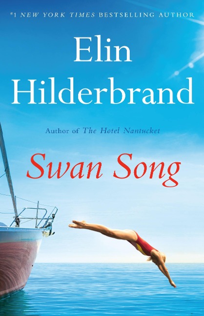 Swan Song - Elin Hilderbrand