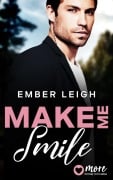 Cover-Bild zum Titel 'Make Me Smile' von 'Ember Leigh'