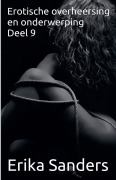 Cover-Bild zum Titel 'Erotische overheersing en onderwerping Deel 9' von 'Erika Sanders'