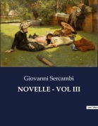 Cover-Bild zum Titel 'NOVELLE - VOL III' von 'Giovanni Sercambi'