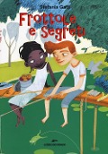 Frottole e segreti - Stefania Gatti