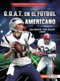 Cover-Bild zum Titel 'G.O.A.T. En El Fútbol Americano (Football's G.O.A.T.)' von 'Joe Levit'