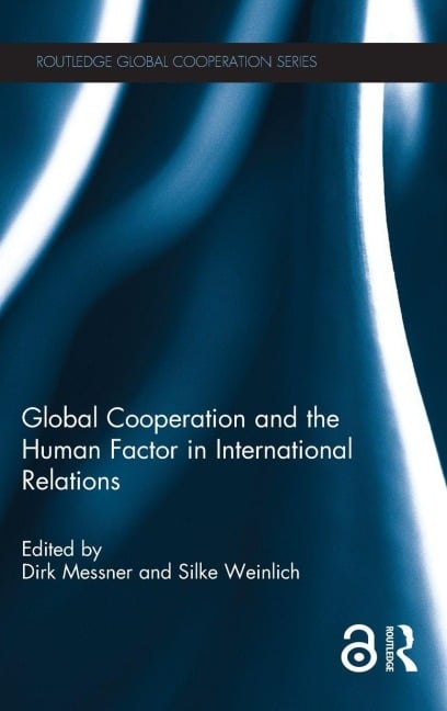 Global Cooperation and the Human Factor in International Relations - 