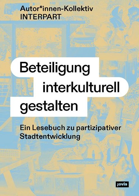 Beteiligung interkulturell gestalten - Autor*innen-Kollektiv Interpart