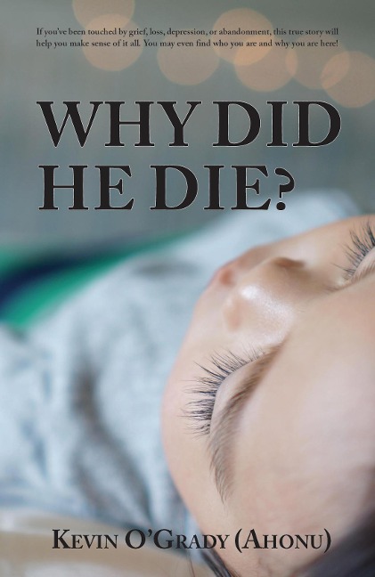 Why Did He Die? - Kevin O'Grady (Ahonu)
