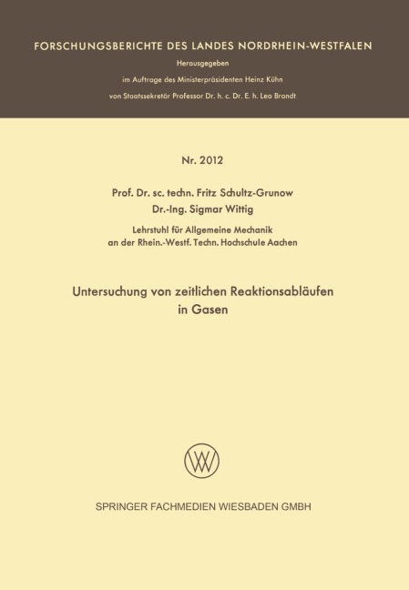 Untersuchung von zeitlichen Reaktionsabläufen in Gasen - Schultz-Grunow Fritz