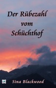 Cover-Bild zum Titel 'Der Rübezahl vom Schüchthof' von 'Sina Blackwood'