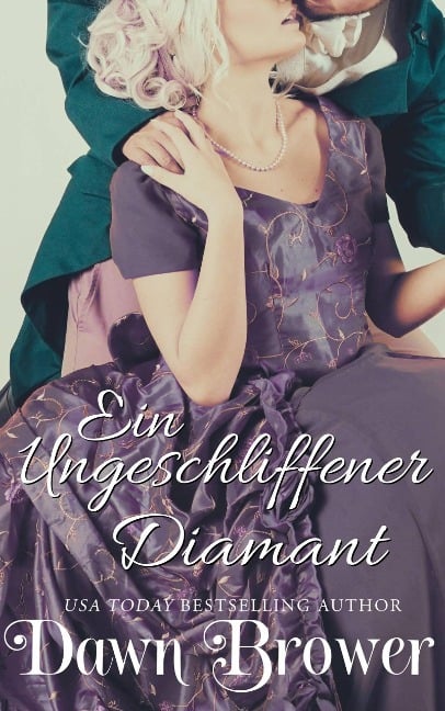 Ein ungeschliffener Diamant (Marsden-Liebesromane) - Dawn Brower