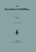 Cover-Bild zum Titel 'Der Eisenbeton-Schiffbau' von 'Na Rüdiger'