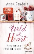 Cover-Bild zum Titel 'Wild at Heart - Winterglück im Hotel der Herzen' von 'Anne Sanders'