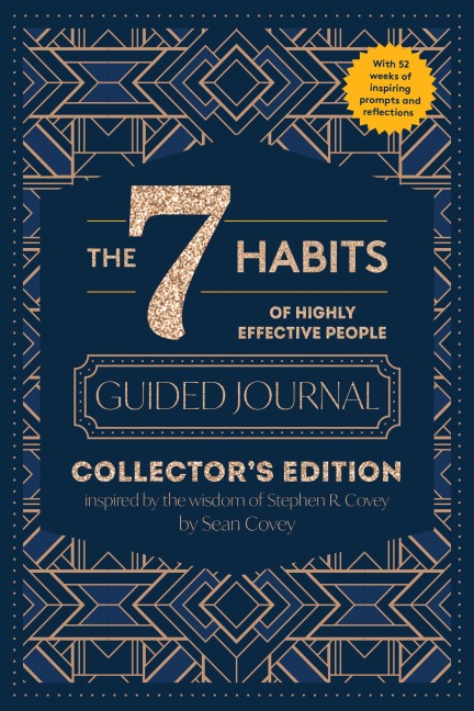 The 7 Habits of Highly Effective People: Guided Journal - Stephen R Covey, Sean Covey