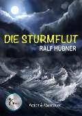 Cover-Bild zum Titel 'Die Sturmflut' von 'Ralf Hübner'