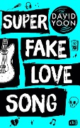 Cover-Bild zum Titel 'Super Fake Love Song' von 'David Yoon'