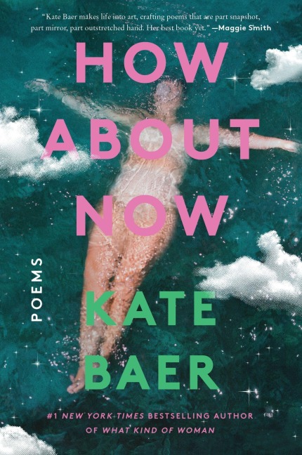 How About Now - Kate Baer