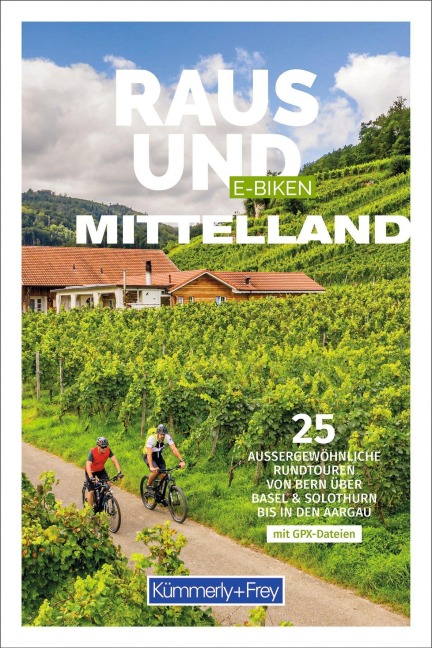 Kümmerly+Frey Raus und E-Biken Mittelland - E-Bikeführer - 