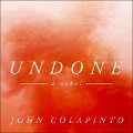 Undone - John Colapinto