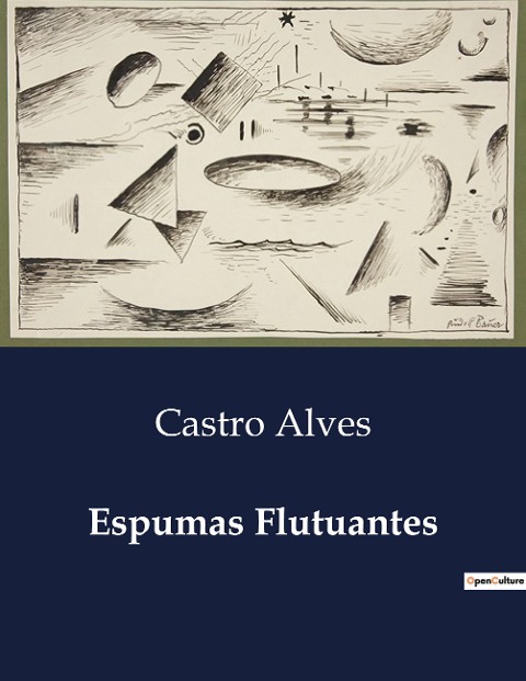 Espumas Flutuantes - Castro Alves