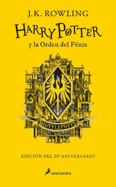 Harry Potter Y La Orden del Fénix (20 Aniv. Hufflepuff) / Harry Potter and the Order of the Phoenix (Hufflepuff) - J K Rowling