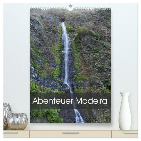 Abenteuer Madeira (hochwertiger Premium Wandkalender 2024 DIN A2 hoch), Kunstdruck in Hochglanz - Fryc Janusz
