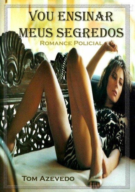 Vou Ensinar Meus Segredos - Tom Azevedo