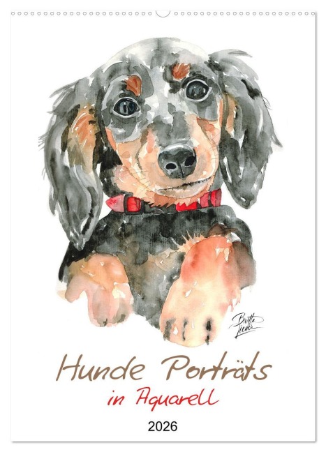 Hunde Porträts in Aquarell (Wandkalender 2026 DIN A2 hoch), CALVENDO Monatskalender - Brittasiehtdiewelt. de Lieder