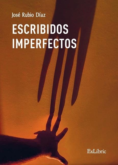 Escribidos imperfectos - José Rubio Díaz