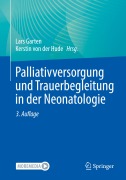 Cover-Bild zum Titel 'Palliativversorgung und Trauerbegleitung in der Neonatologie' von ''